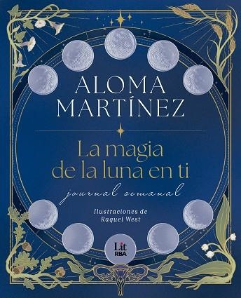 LA MAGIA DE LA LUNA EN TI | 9788411329774 | MARTÍNEZ, ALOMA | Llibreria Online de Vilafranca del Penedès | Comprar llibres en català