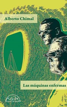 LAS MÁQUINAS ENFERMAS | 9788483933763 | CHIMAL, ALBERTO | Llibreria Online de Vilafranca del Penedès | Comprar llibres en català