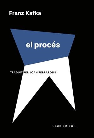 EL PROCÉS | 9788473294737 | KAFKA, FRANZ | Llibreria Online de Vilafranca del Penedès | Comprar llibres en català