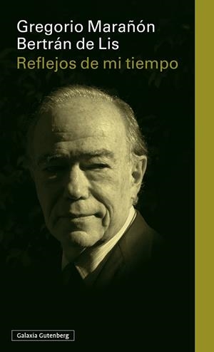 REFLEJOS DE MI TIEMPO | 9791387605186 | MARAÑÓN, GREGORIO | Llibreria L'Odissea - Libreria Online de Vilafranca del Penedès - Comprar libros