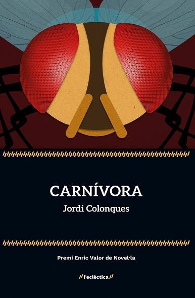 CARNÍVORA | 9788413588254 | JORDI COLONQUES | Llibreria Online de Vilafranca del Penedès | Comprar llibres en català