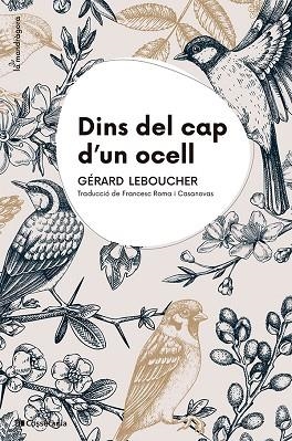 DINS DEL CAP D'UN OCELL | 9788413565163 | LEBOUCHER, GÉRARD | Llibreria L'Odissea - Libreria Online de Vilafranca del Penedès - Comprar libros