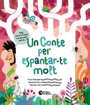 UN CONTE PER ESPANTAR-TE MOLT | 9788419747891 | PINTADERA, FRAN | Llibreria Online de Vilafranca del Penedès | Comprar llibres en català
