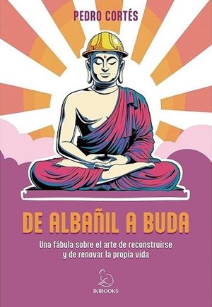 DE ALBAÑIL A BUDA | 9791387544232 | CORTÉS, PEDRO | Llibreria Online de Vilafranca del Penedès | Comprar llibres en català
