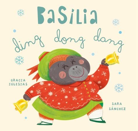 BASÍLIA DING DONG DANG | 9788410208728 | IGLESIAS, GRACIA | Llibreria L'Odissea - Libreria Online de Vilafranca del Penedès - Comprar libros
