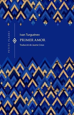 PRIMER AMOR | 9791399051285 | TURGUÉNEV, IVAN | Llibreria Online de Vilafranca del Penedès | Comprar llibres en català