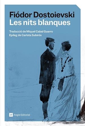LES NITS BLANQUES | 9791387853129 | DOSTOIEVSKI, FIÓDOR | Llibreria Online de Vilafranca del Penedès | Comprar llibres en català
