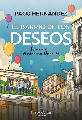 EL BARRIO DE LOS DESEOS | 9788410644298 | HERNÁNDEZ, PACO | Llibreria Online de Vilafranca del Penedès | Comprar llibres en català
