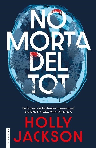 NO MORTA DEL TOT | 9788410028630 | JACKSON, HOLLY | Llibreria Online de Vilafranca del Penedès | Comprar llibres en català