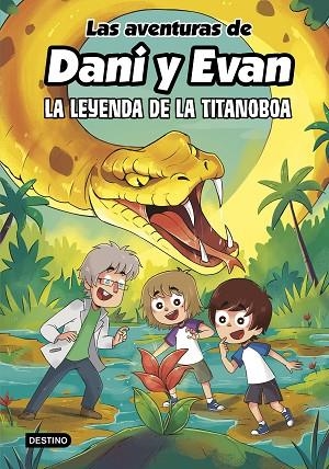 LAS AVENTURAS DE DANI Y EVAN 13. LA LEYENDA DE LA TITANOBOA | 9788408309444 | LAS AVENTURAS DE DANI Y EVAN/KOEY, MILI | Llibreria L'Odissea - Libreria Online de Vilafranca del Penedès - Comprar libros
