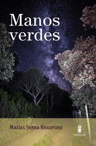MANOS VERDES | 9791399004052 | SERRA BRADFORD, MATÍAS | Llibreria L'Odissea - Libreria Online de Vilafranca del Penedès - Comprar libros