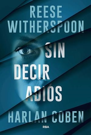 SIN DECIR ADIÓS | 9788411329811 | COBEN, HARLAN/WITHERSPOON, REESE | Llibreria Online de Vilafranca del Penedès | Comprar llibres en català