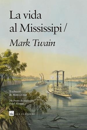 LA VIDA AL MISSISSIPI | 9791387757168 | TWAIN, MARK | Llibreria Online de Vilafranca del Penedès | Comprar llibres en català
