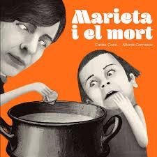 MARIETA I EL MORT | 9788477953548 | CANO, CARLES | Llibreria Online de Vilafranca del Penedès | Comprar llibres en català