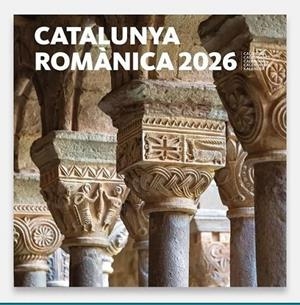 CALENDARI 2026 CATALUNYA ROMÀNICA | 8424455260284 | AA.VV. | Llibreria L'Odissea - Libreria Online de Vilafranca del Penedès - Comprar libros