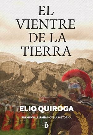 EL VIENTRE DE LA TIERRA | 9788418011573 | QUIROGA, ELIO | Llibreria L'Odissea - Libreria Online de Vilafranca del Penedès - Comprar libros