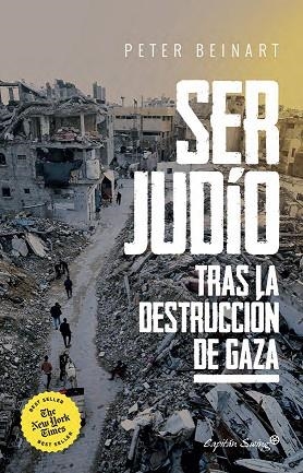 SER JUDÍO DESPUÉS DE LA DESTRUCCIÓN DE GAZA. | 9791399105766 | BEINART, PETER | Llibreria Online de Vilafranca del Penedès | Comprar llibres en català