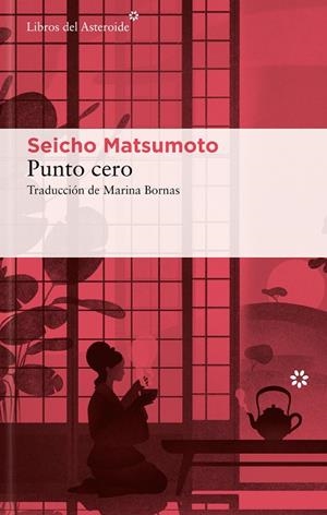 PUNTO CERO | 9788410178205 | MATSUMOTO, SEICHO | Llibreria Online de Vilafranca del Penedès | Comprar llibres en català