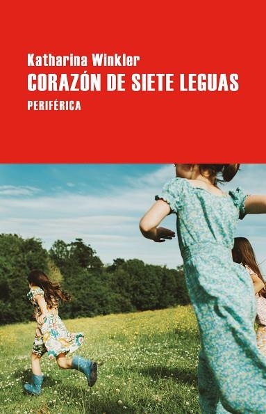 CORAZÓN DE SIETE LEGUAS | 9788410171657 | WINKLER, KATHARINA | Llibreria L'Odissea - Libreria Online de Vilafranca del Penedès - Comprar libros