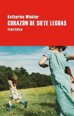 CORAZÓN DE SIETE LEGUAS | 9788410171657 | WINKLER, KATHARINA | Llibreria L'Odissea - Libreria Online de Vilafranca del Penedès - Comprar libros