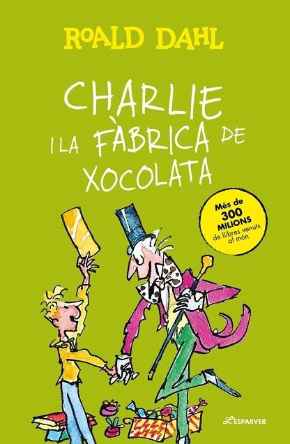 CHARLIE I LA FÀBRICA DE XOCOLATA | 9788410489776 | DAHL, ROALD | Llibreria Online de Vilafranca del Penedès | Comprar llibres en català