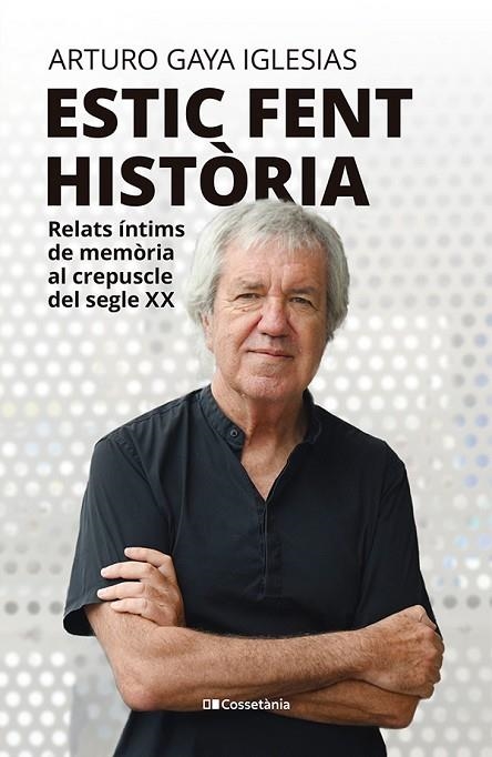 ESTIC FENT HISTÒRIA | 9788413565323 | GAYA IGLESIAS, ARTURO | Llibreria L'Odissea - Libreria Online de Vilafranca del Penedès - Comprar libros