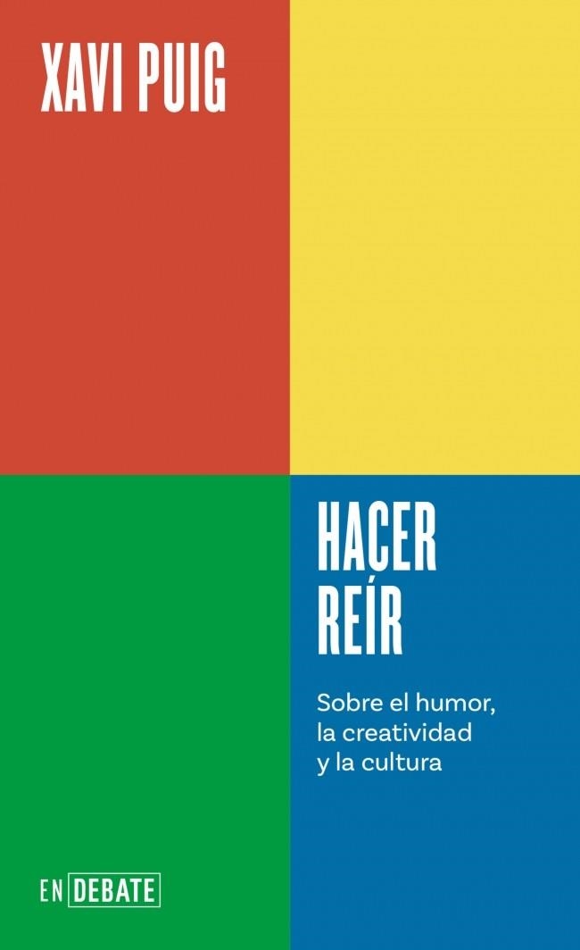 HACER REÍR (SERIE ENDEBATE) | 9788410433694 | PUIG, XAVI | Llibreria L'Odissea - Libreria Online de Vilafranca del Penedès - Comprar libros