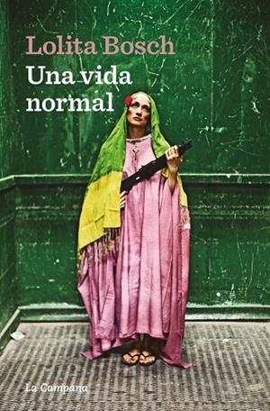 UNA VIDA NORMAL | 9788419245328 | BOSCH, LOLITA | Llibreria L'Odissea - Libreria Online de Vilafranca del Penedès - Comprar libros