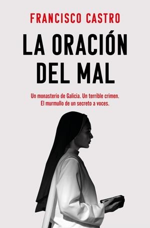 LA ORACIÓN DEL MAL | 9788410442221 | CASTRO, FRANCISCO | Llibreria Online de Vilafranca del Penedès | Comprar llibres en català