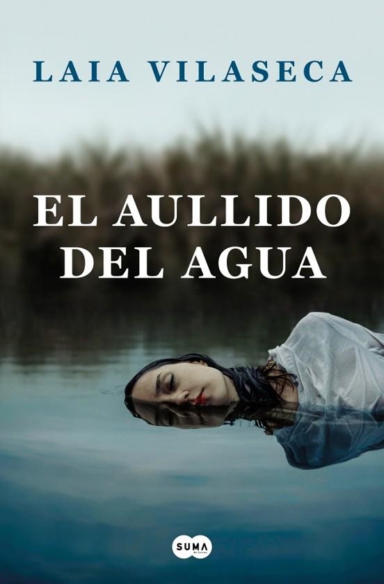 EL AULLIDO DEL AGUA | 9788491294085 | VILASECA, LAIA | Llibreria Online de Vilafranca del Penedès | Comprar llibres en català