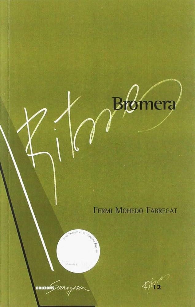 BROMERA | 9788493998318 | MOHEDO, FERMÍ | Llibreria Online de Vilafranca del Penedès | Comprar llibres en català