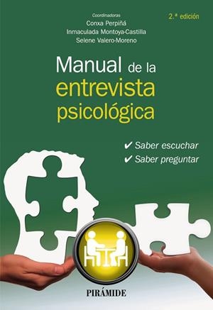 MANUAL DE LA ENTREVISTA PSICOLÓGICA | 9788436846539 | PERPIÑÁ, CONXA/MONTOYA-CASTILLA, INMACULADA/VALERO-MORENO, SELENE | Llibreria Online de Vilafranca del Penedès | Comprar llibres en català