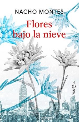 FLORES BAJO LA NIEVE | 9788410941779 | MONTES, NACHO | Llibreria Online de Vilafranca del Penedès | Comprar llibres en català