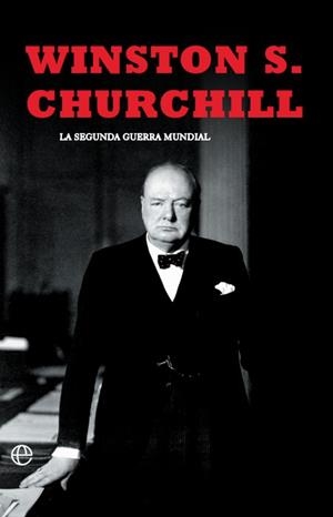 LA SEGUNDA GUERRA MUNDIAL(CHURCHILL). EDICIÓN 80 ANIVERSARIO | 9788410940420 | CHURCHILL, WINSTON | Llibreria Online de Vilafranca del Penedès | Comprar llibres en català