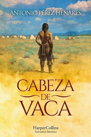 CABEZA DE VACA | 9788410644113 | PÉREZ HENARES, ANTONIO | Llibreria L'Odissea - Libreria Online de Vilafranca del Penedès - Comprar libros