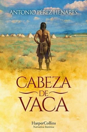 CABEZA DE VACA | 9788410644113 | PÉREZ HENARES, ANTONIO | Llibreria L'Odissea - Libreria Online de Vilafranca del Penedès - Comprar libros