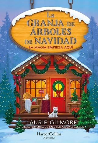 LA GRANJA DE ÁRBOLES DE NAVIDAD | 9788410643994 | GILMORE, LAURIE | Llibreria Online de Vilafranca del Penedès | Comprar llibres en català