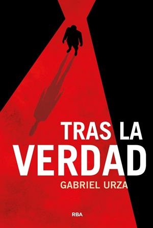 TRAS LA VERDAD | 9788410981386 | URZA, GABRIEL | Llibreria L'Odissea - Libreria Online de Vilafranca del Penedès - Comprar libros