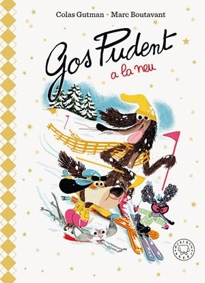 GOS PUDENT A LA NEU (EDICIÓ DELUXE) | 9788410323919 | GUTMAN, COLAS | Llibreria L'Odissea - Libreria Online de Vilafranca del Penedès - Comprar libros