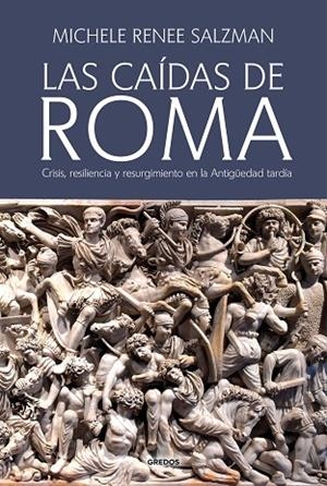 LAS CAÍDAS DE ROMA | 9788424998905 | SALZMAN, MICHELE RENEE | Llibreria L'Odissea - Libreria Online de Vilafranca del Penedès - Comprar libros