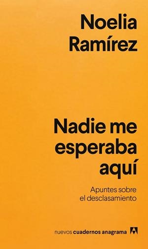 NADIE ME ESPERABA AQUÍ | 9788433948021 | RAMÍREZ, NOELIA | Llibreria Online de Vilafranca del Penedès | Comprar llibres en català