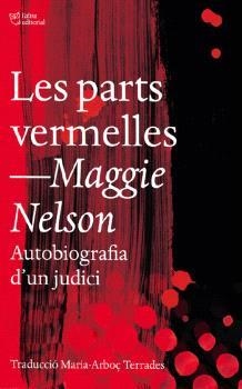 LES PARTS VERMELLES | 9791387672188 | NELSON, MAGGIE | Llibreria Online de Vilafranca del Penedès | Comprar llibres en català