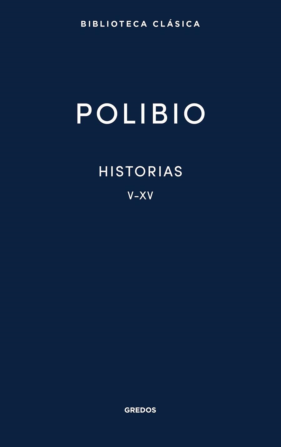 HISTORIAS. LIBROS V-XV | 9788424941253 | POLIBIO | Llibreria Online de Vilafranca del Penedès | Comprar llibres en català