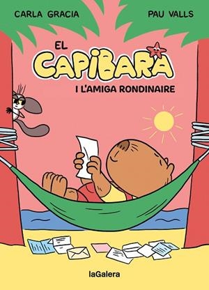 EL CAPIBARA I L'AMIGA RONDINAIRE | 9788424674410 | GRACIA MERCADÉ, CARLA | Llibreria L'Odissea - Libreria Online de Vilafranca del Penedès - Comprar libros