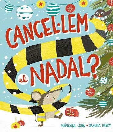 CANCEL·LEM EL NADAL? | 9788448965525 | COOK, MADELEINE | Llibreria L'Odissea - Libreria Online de Vilafranca del Penedès - Comprar libros