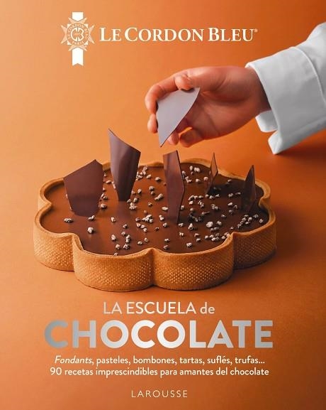 LA ESCUELA DE CHOCOLATE. LE CORDON BLEU® | 9791387520212 | LE CORDON BLEU® | Llibreria Online de Vilafranca del Penedès | Comprar llibres en català