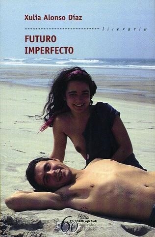 FUTURO IMPERFECTO | 9788498653175 | ALONSO DIAZ, XULIA | Llibreria Online de Vilafranca del Penedès | Comprar llibres en català