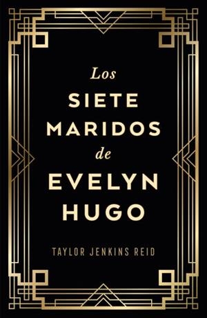 LOS SIETE MARIDOS DE EVELYN HUGO (EDICIÓN COLECCIONISTA) | 9788419030733 | JENKINS REID, TAYLOR | Llibreria L'Odissea - Libreria Online de Vilafranca del Penedès - Comprar libros
