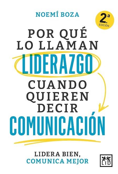 POR QUÉ LO LLAMAN LIDERAZGO CUANDO QUIEREN DECIR COMUNICACIÓN | 9788410221314 | BOZA, NOEMI | Llibreria Online de Vilafranca del Penedès | Comprar llibres en català