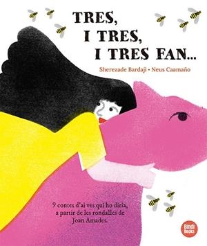 TRES, I TRES, I TRES FAN... | 9791387594114 | BARDAJÍ, SHEREZADE | Llibreria Online de Vilafranca del Penedès | Comprar llibres en català